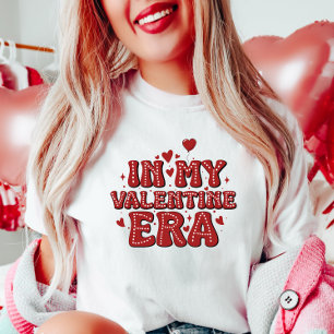 I min Valentine Era T Shirt