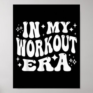 I min "Workout Era", Fitness Motivation, Gym Älska Poster
