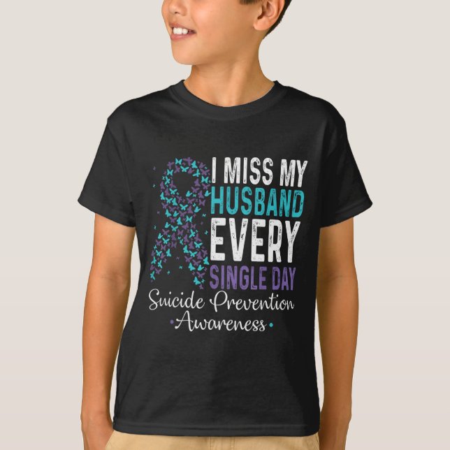 I Miss My Husband Every Single Day Suicide Prevent T Shirt (Framsida)