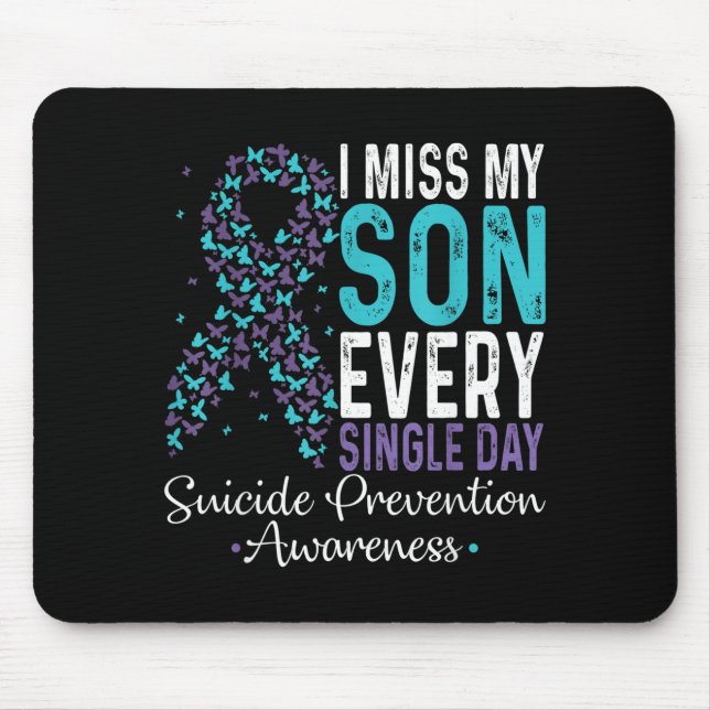 I Miss My Son Every Single Day Suicide Prevention  Musmatta (Framsidan)
