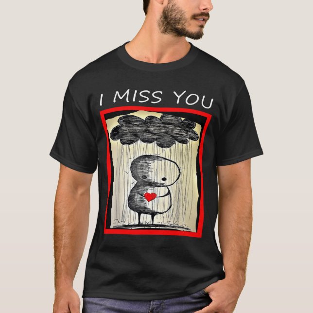I Miss You Valentine’s Day  T Shirt (Framsida)