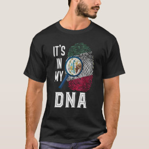 I mitt Dna-mexikanska Pride Hispanic Culture Mexik T Shirt