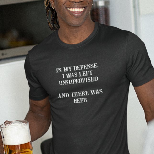 I mitt försvar Lämnades det oövervakat att det fan T Shirt (Skapare uppladdad)