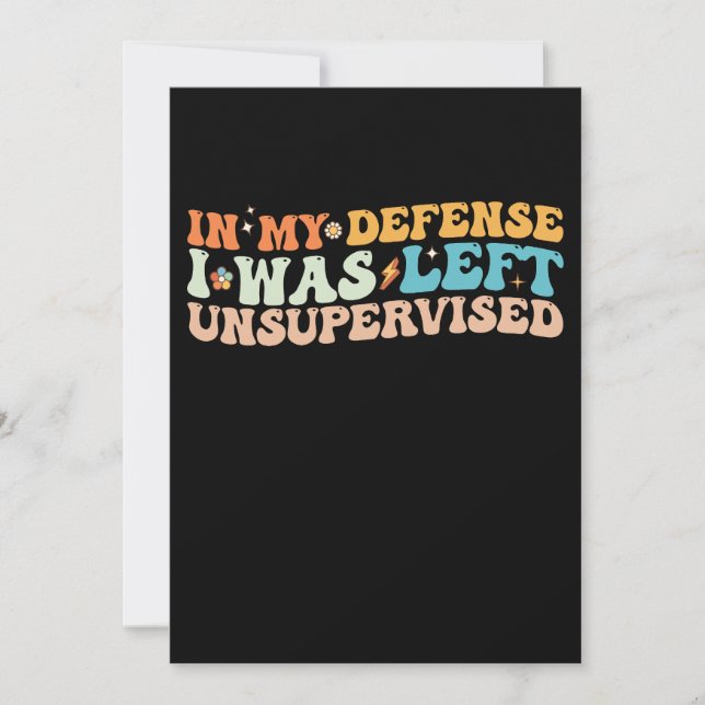 I mitt försvar Lämnades jag oövervakad Inbjudningar (Framsida)