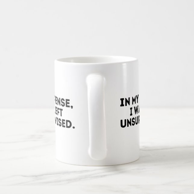 I mitt försvar Lämnades jag oövervakad Kaffemugg (Handtag)
