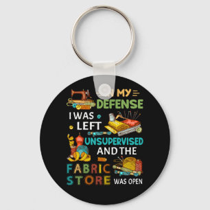I mitt försvar Lämnades jag oövervakad Sewing Gift Nyckelring