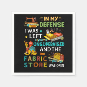 I mitt försvar Lämnades jag oövervakad Sewing Gift Pappersservett