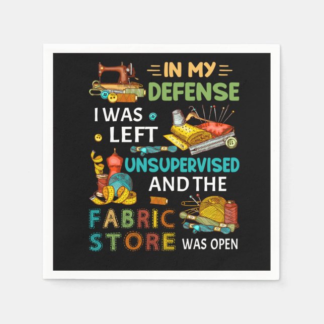 I mitt försvar Lämnades jag oövervakad Sewing Gift Pappersservett (Framsidan)