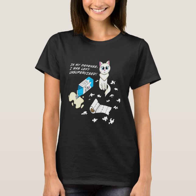 I mitt försvar Lämnades jag oövervakad T Shirt (Framsida)