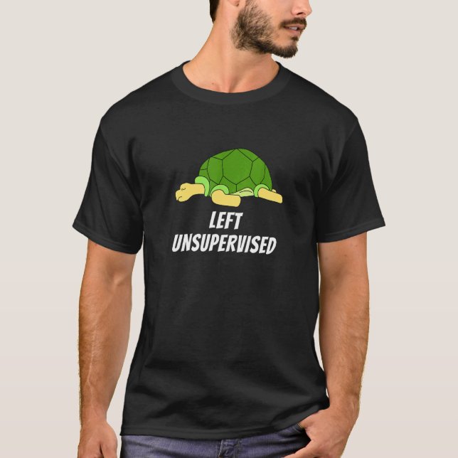 I mitt försvar Lämnades jag oövervakad Turtle Lazy T Shirt (Framsida)