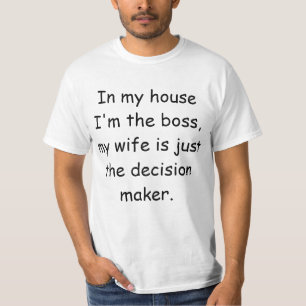 I mitt hus är jag chef tee