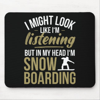 I mitt huvud är jag snöbordning.. musmatta