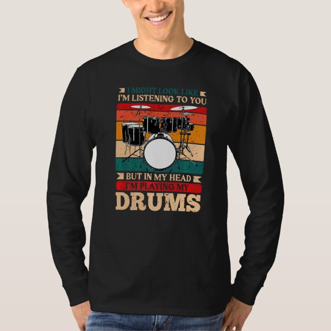 I mitt huvud spelar jag Drums Drummer T Shirt (Framsida)