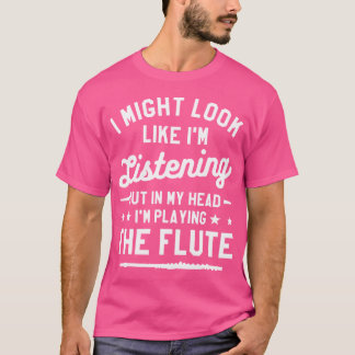I mitt huvud spelar jag flute Flutist T Shirt