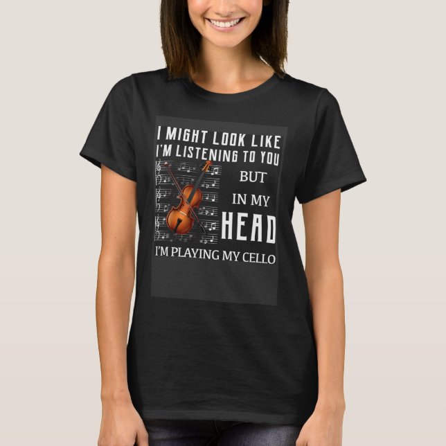 I mitt huvud spelar jag min cello t shirt (Framsida)
