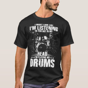 I mitt huvud spelar jag min Drums Shirt T