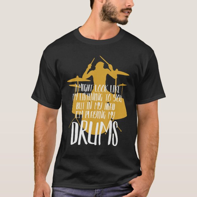 I mitt huvud spelar jag mina Drums T Shirt (Framsida)
