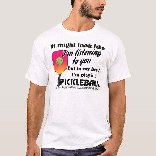 I mitt huvud spelar jag Pickleball-kul T Shirt (Framsida)