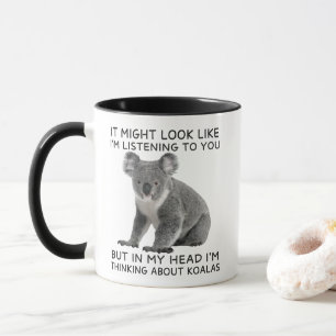 I mitt huvud tänker jag på Koalas Funny Mugg