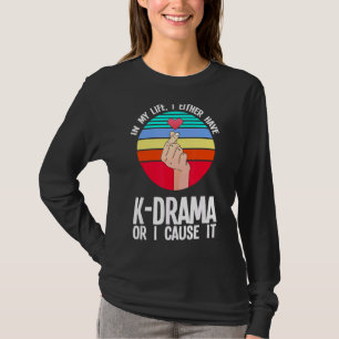 I mitt liv har jag K Drama K Drama Merch. T Shirt
