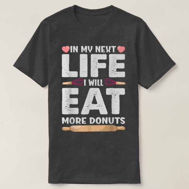 I mitt närområde kommer jag att äta fler donuts fu t shirt (Design framsida)