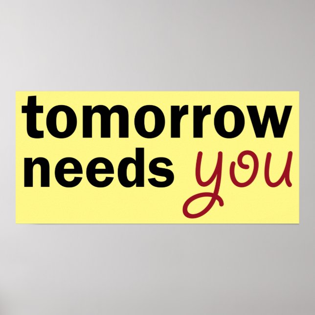 i morgon behöver du dig poster (Framsidan)