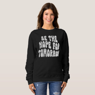 I morgon behöver du vara hoppingivande inspiration t shirt