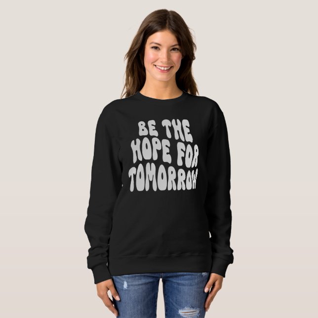 I morgon behöver du vara hoppingivande inspiration t shirt (Hel framsida)