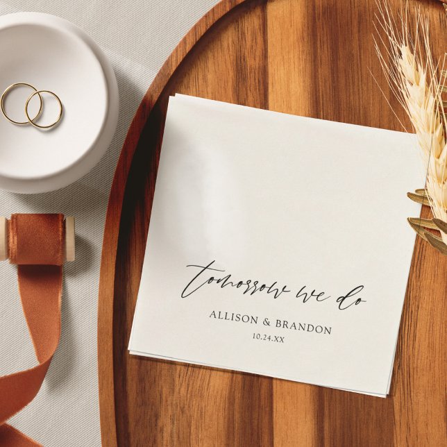 I morgon gör vi Personlig Rehearsal Dinner Pappersservett (Skapare uppladdad)