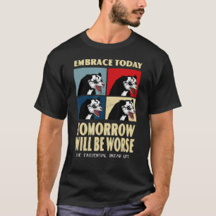 I morgon kommer det att bli värre med det befintli t shirt