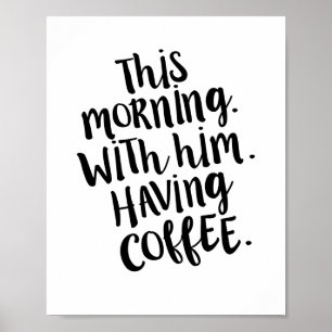 I morse, med honom, få kaffeoffertutskrift poster
