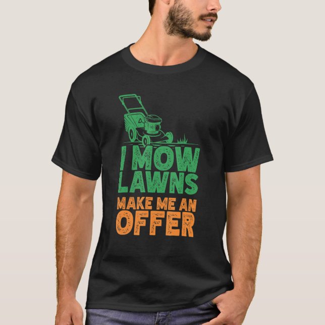 I Mow Gräsmatta Mows Landscaping Mower Farm  T Shirt (Framsida)