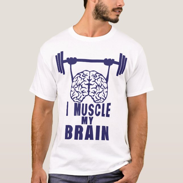i muscle my brain citation t shirt (Framsida)