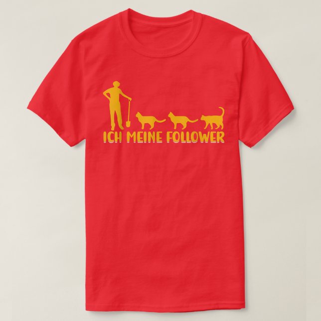 I My Followers Tieliebe Katzenliebe Katzen Farmer  T Shirt (Design framsida)