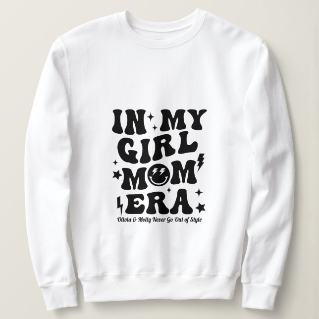 I My Girl Mamma Era Sweatshirt Mamma Gift T Shirt (Design framsida)
