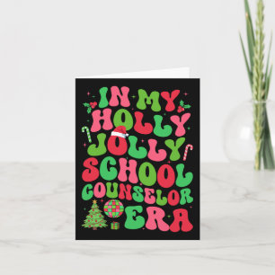 I My Holly Julafton Jolly School Counselor Era Kri Kort