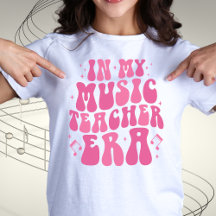I My Music Teacher Era Tshirt