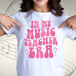 I My Music Teacher Era Tshirt T Shirt