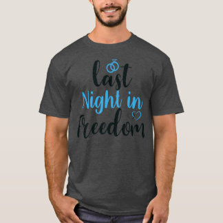 i natt i frihet, blivande brud, jag böjde knäet t shirt