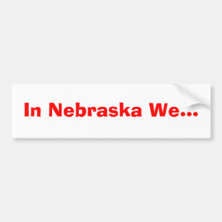 I Nebraska oss… Bildekal