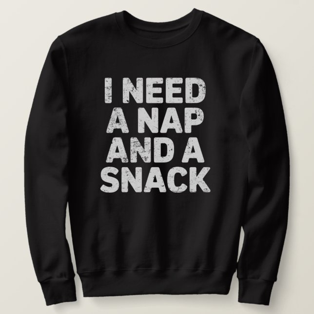 I need a nap and a snack funny  lång ärmad tröja (Design framsida)