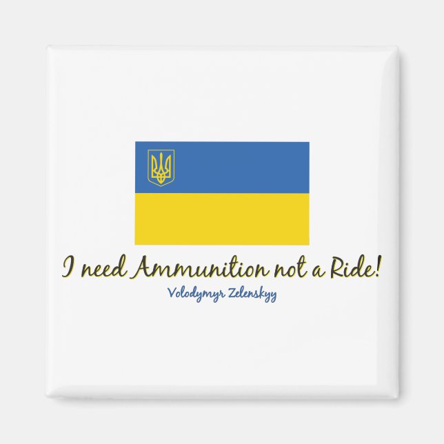 I-need-Ammo-Zelenskyy Magnet (Framsidan)