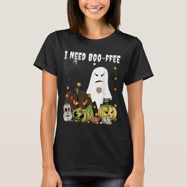I Need Boo-ffee Ghost Jack-o-lantern Coffee Lover  T Shirt (Framsida)