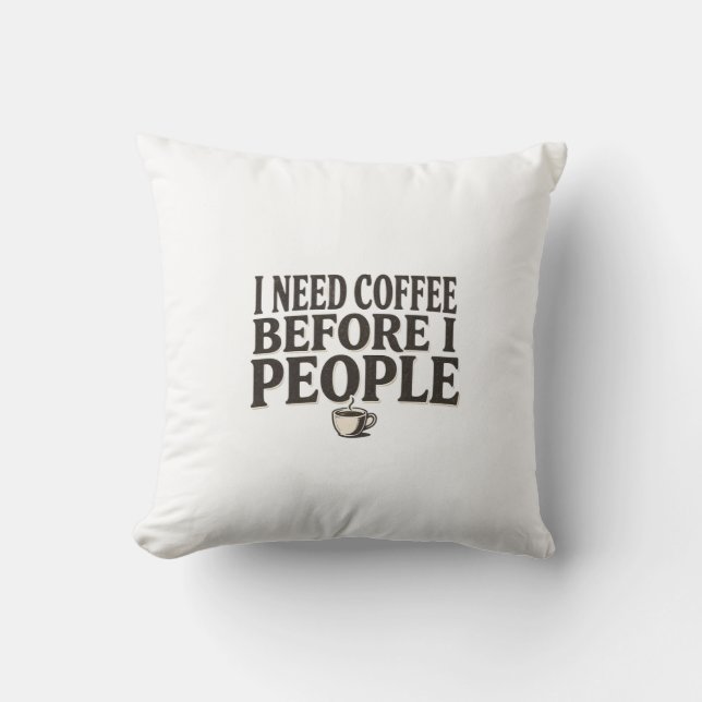 I Need Coffee Before I People – Funny Introvert Co Kudde (Framsida)
