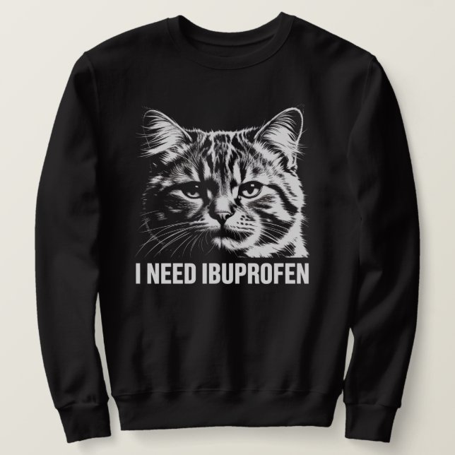 I Need Ibuprofen Funny Cat Meme Shirt Lång Ärmad Tröja (Design framsida)