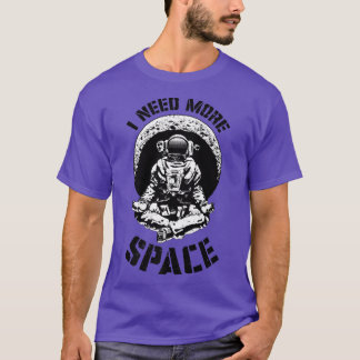 I Need More Space Yoga Astronaut Funny Retro Scien T Shirt
