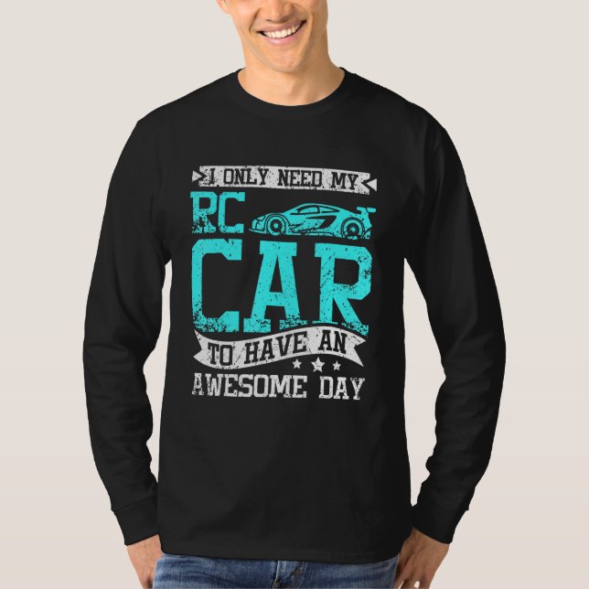 I need my rc car to have an awesome day t shirt (Framsida)