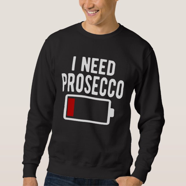 I Need Prosecco Wine Lång Ärmad Tröja (Framsida)