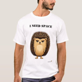 I Need Space Rolig Igelkott T-Shirt