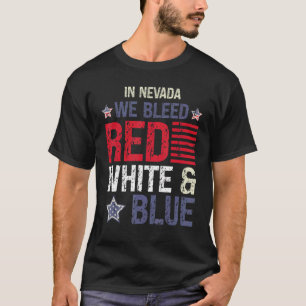 I Nevada har vi utfallit Red White & Blue 4 juli T Shirt